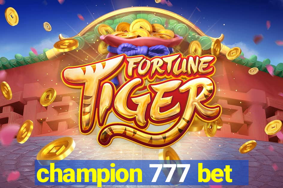 champion 777 bet